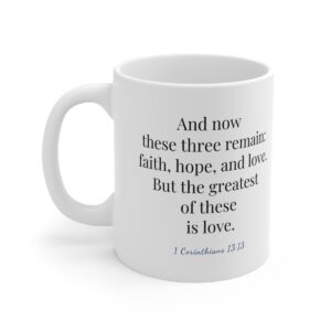 The Greatest of these is Love